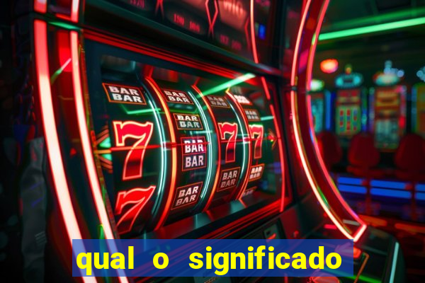 qual o significado do jogo